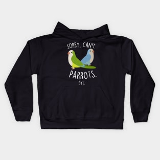 Quaker Sorry Can't Parrots Kids Hoodie